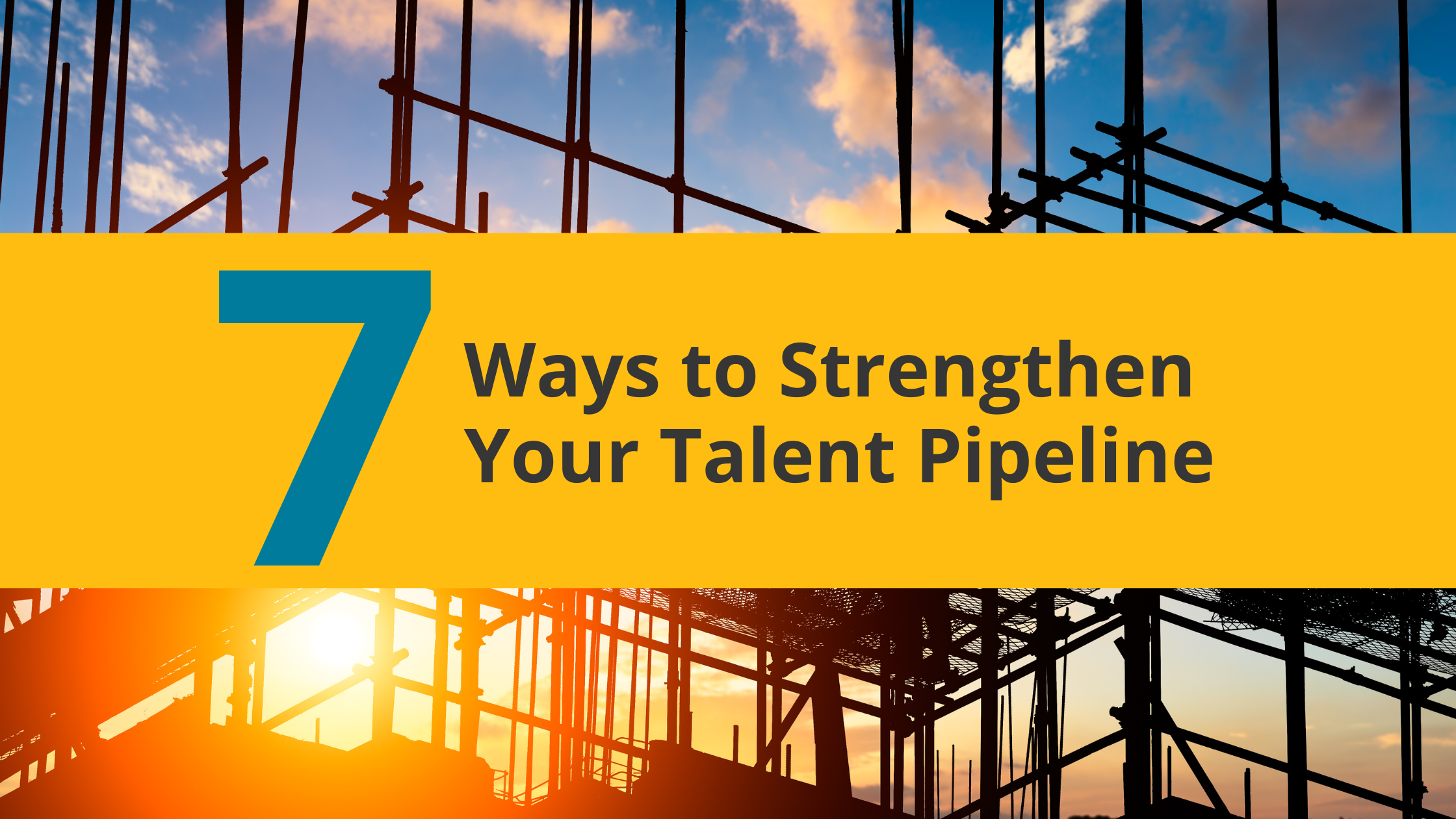 Featured image for “7 Ways to Strengthen Your Talent Pipeline”